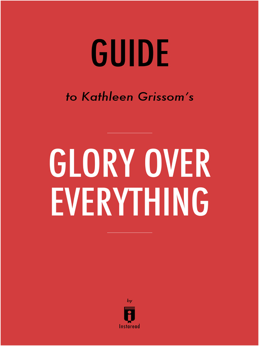 Title details for Summary of Glory Over Everything by . Instaread - Available
